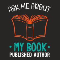 Funny Published Author Gift Ask Me About My Book Ladies Fitted T-shirt | Artistshot