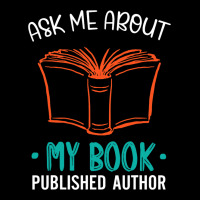 Funny Published Author Gift Ask Me About My Book Women's V-neck T-shirt | Artistshot