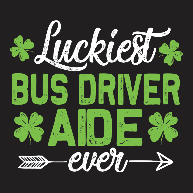 Funny Luckiest Bus Driver Ever Men Women St. Patri T-shirt | Artistshot