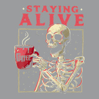 Halloween Staying Alive Coffee Skeleton Stay Spooky Classic T-shirt | Artistshot