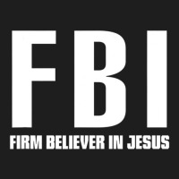 Fbi Firm Believer In Jesus Classic T-shirt | Artistshot