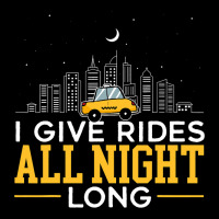 I Give Rides All Night Long Taxi Taxicab Cab Drive Adjustable Cap | Artistshot