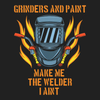 Grinders And Paint Make Me The Welder I Aint Funny Basic T-shirt | Artistshot