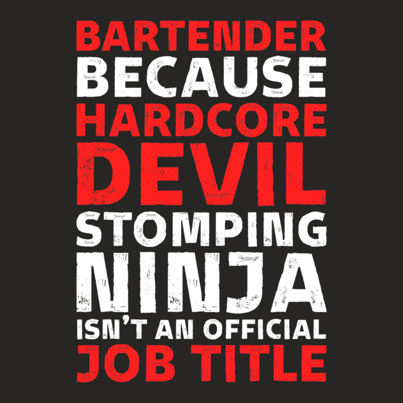 Hilarious Bartender Stomping Ninja An Official Job Ladies Fitted T-Shirt by KamariSalisbur | Artistshot