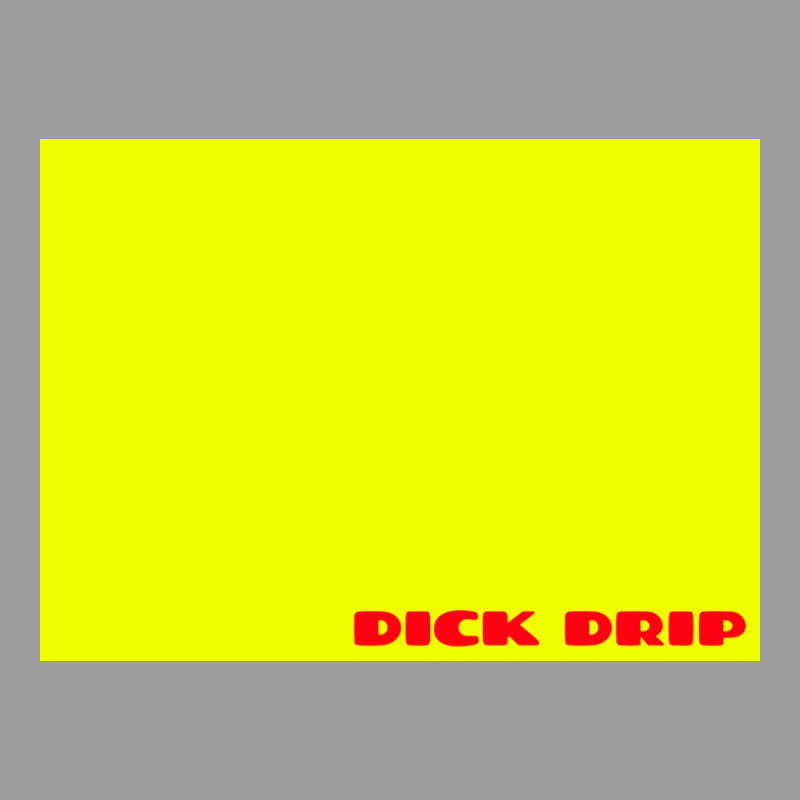 Dick Drip Poster Classic T-shirt | Artistshot