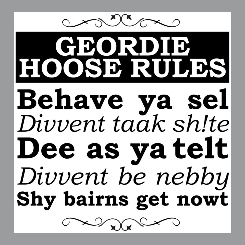 Geordie House Rules Poster Copy Classic T-shirt | Artistshot