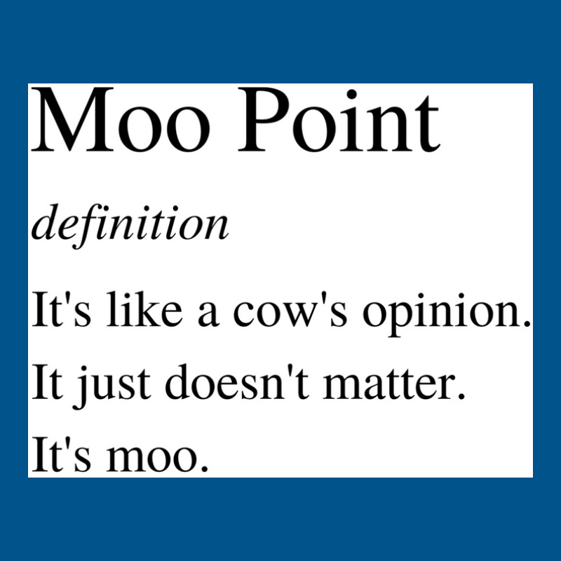 Moo Point Poster Classic T-shirt | Artistshot