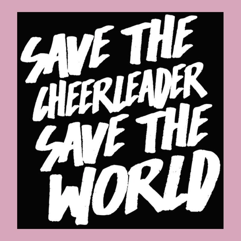 Save The Cheerleader, Save The World Poster Copy Copy Copy Classic T-shirt | Artistshot