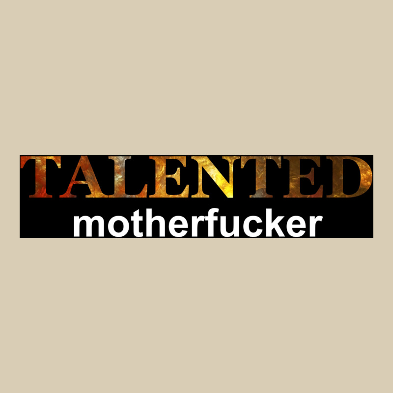 Talented Motherfcker Poster Classic T-shirt | Artistshot