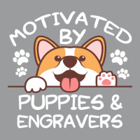 Motivated By Puppies And Engravers For Engravers Classic T-shirt | Artistshot