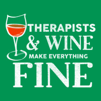 Therapists And Wine Make Everything Fine  For Therapist Classic T-shirt | Artistshot