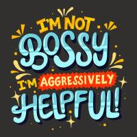 Womens Im Not Bossy Im Aggressively Helpful Funny  Champion Hoodie | Artistshot