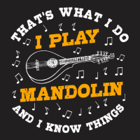 Funny Mandolin Saying Gift Folk Music Bluegrass T-shirt | Artistshot