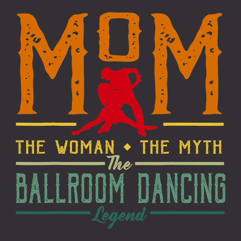 Funny Mom The Ballroom Dancing Legend Vintage Hoodie | Artistshot