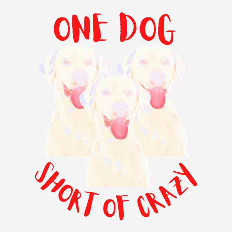 One Dog Short Of Crazy T  Shirtone Dog Short Of Crazy T  Shirt (14) Travel Mug | Artistshot