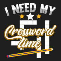 Funny Crosswords Puzzles I Need My Crossword Time  Classic T-shirt | Artistshot