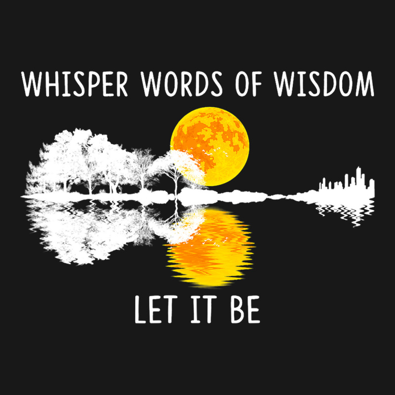 Whisper Words Of Wisdom Letit Be Tshirt Guitar Lak Flannel Shirt | Artistshot