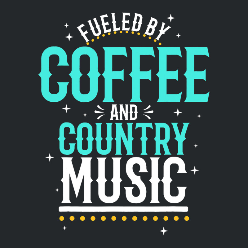 Fueled By Coffee And Country Music Crewneck Sweatshirt | Artistshot