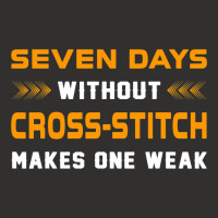 Funny Seven Days Without Crossstitch For Craft Mak Champion Hoodie | Artistshot