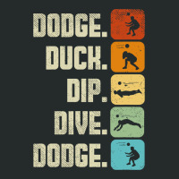 Funny Dodgeball Dodge Duck Dip Dive Dodge Ball Vin Women's Triblend Scoop T-shirt | Artistshot