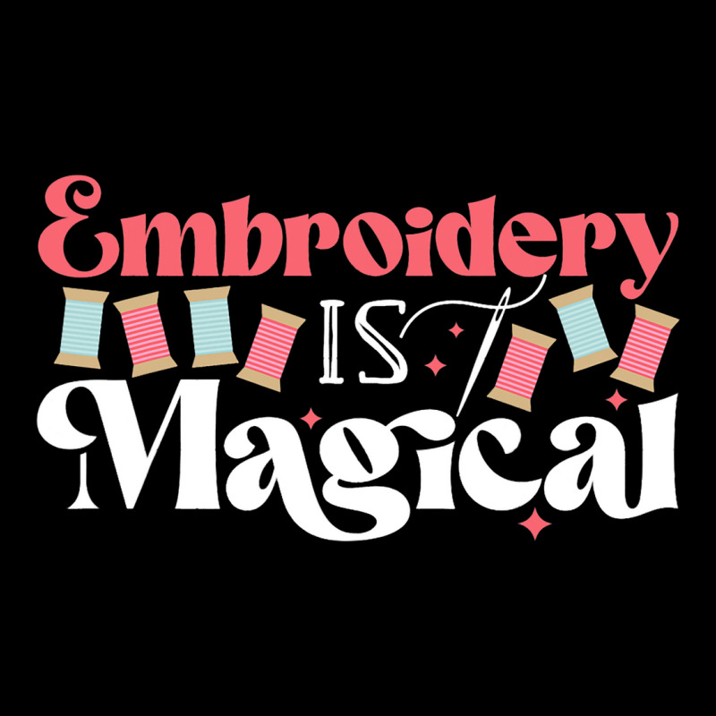 Embroidery Is Magical Design For Teens And Moms Zipper Hoodie | Artistshot