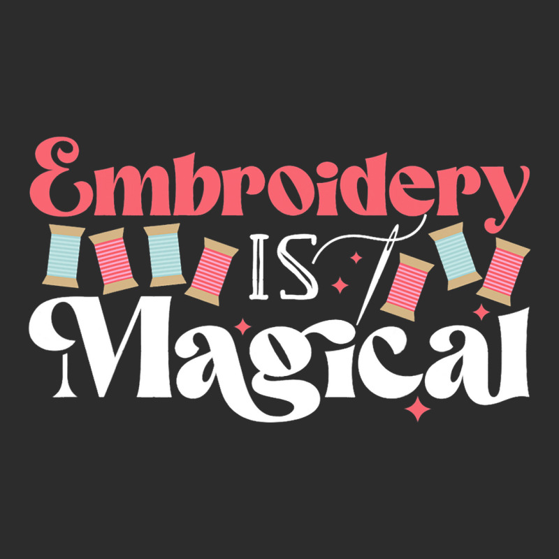 Embroidery Is Magical Design For Teens And Moms Exclusive T-shirt | Artistshot