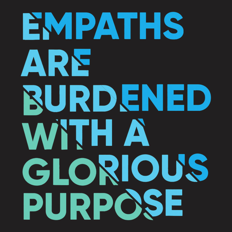 Empath Graphic Purpose Meditation Quote Sensitive  T-shirt | Artistshot