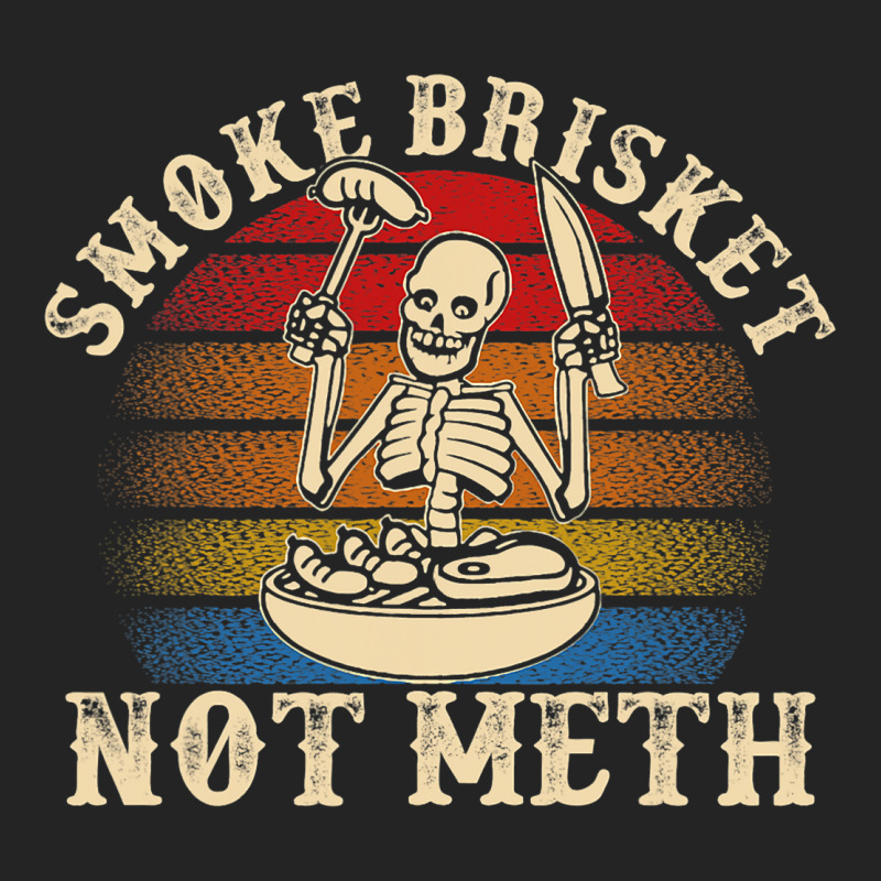 Funny Bbq Skeleton Smoke Brisket Not Meth Grilling 3/4 Sleeve Shirt | Artistshot