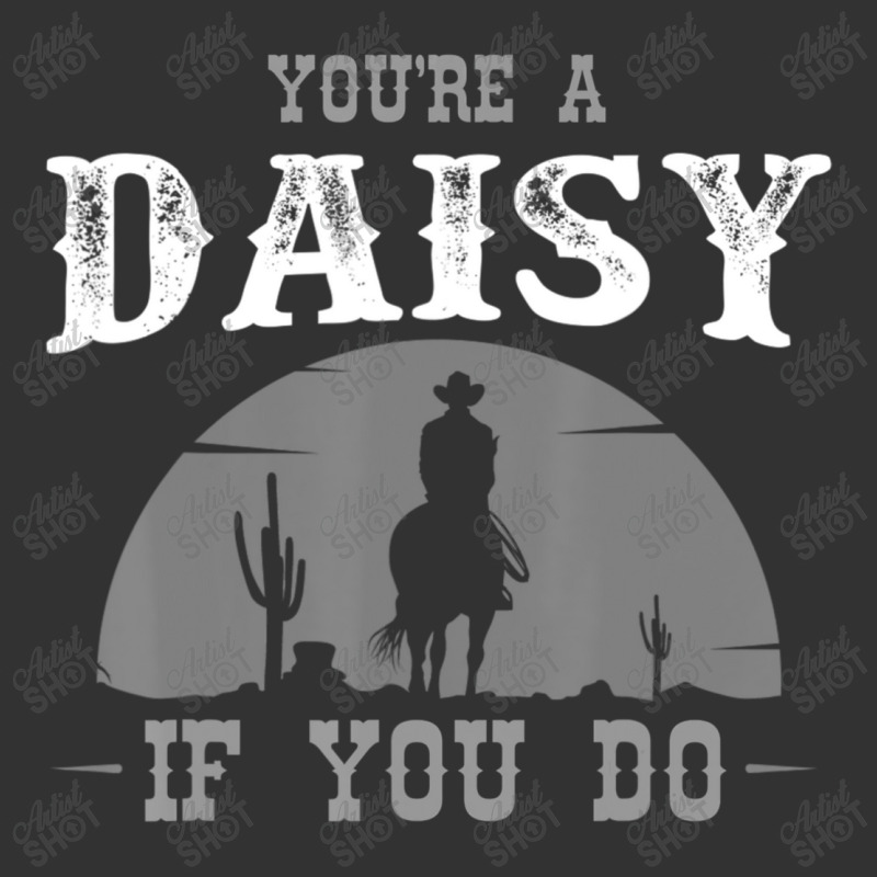 Cowboy And Western Movie Or Youre A Daisy Baby Bodysuit by BuenoBloom | Artistshot