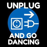 Funny Ballroom Dance Novelty Gift Unplug And Go Da Zipper Hoodie | Artistshot