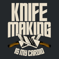 Funny Knife Making Is My Cardio Knife Making Crewneck Sweatshirt | Artistshot