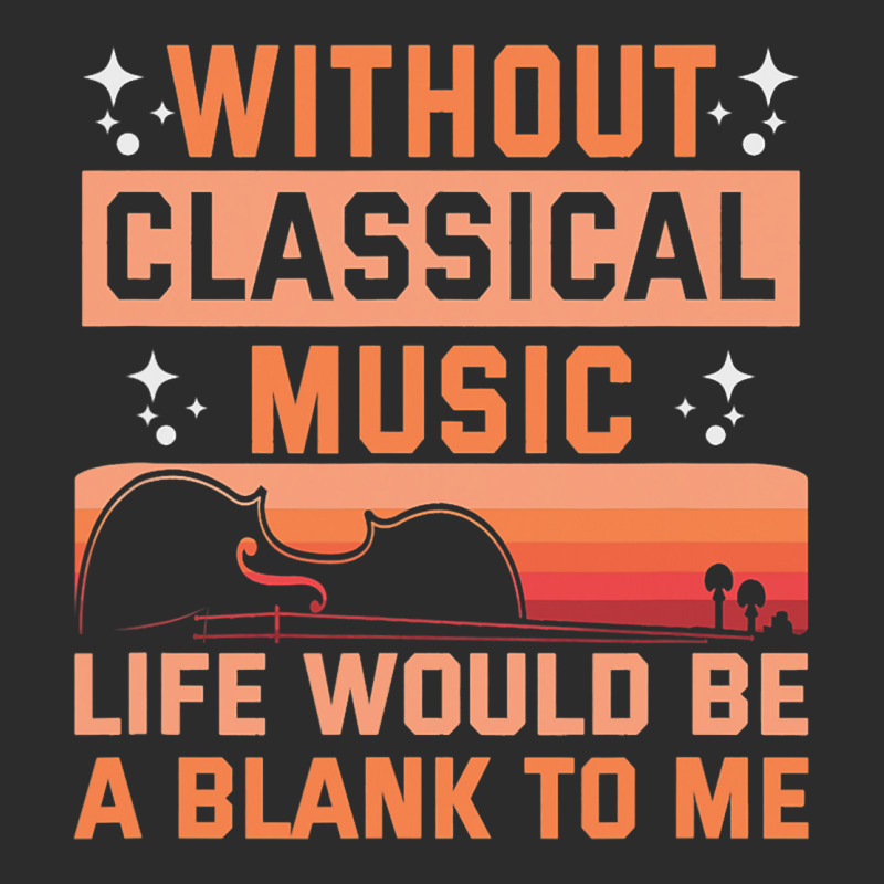 Without Classical Music Life Would Be A Blank To M Exclusive T-shirt | Artistshot