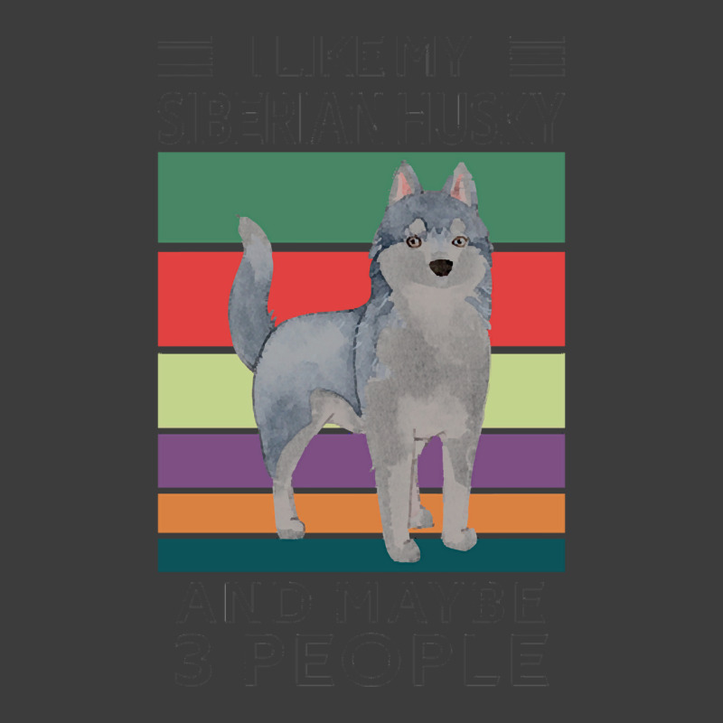 Siberian Husky T  Shirt I Like My Siberian Husky And Maybe 3 People, V Men's Polo Shirt by vhuel131 | Artistshot