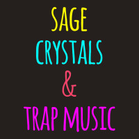 Sage Crystals 2trap Music Lover Girls Women Girls  Tank Top | Artistshot