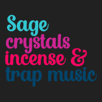 Sage Crystals Incense 2trap Music Lover Girls Wome Basic T-shirt | Artistshot