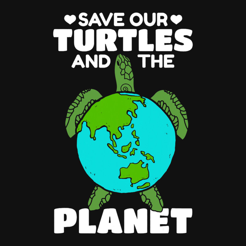 Sea Turtle Earth Day I Save Our Turtles And The Pl Graphic T-shirt by ClementePare | Artistshot