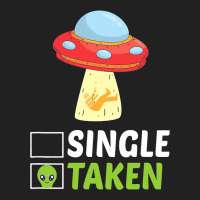 Single Or Taken Alien Space Ship Funny Valentines  Basic T-shirt | Artistshot