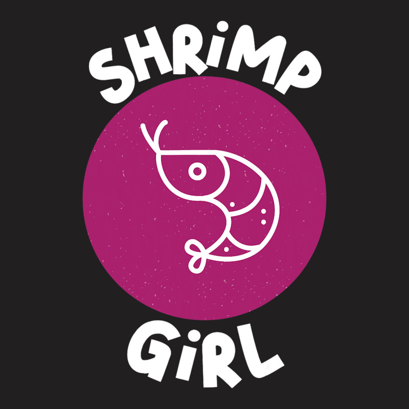 Shrimp Girl Seafood Shrimp T-shirt | Artistshot