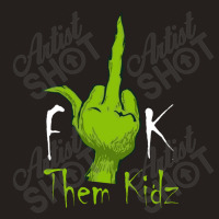 Middle Finger Them Kids Tank Top | Artistshot