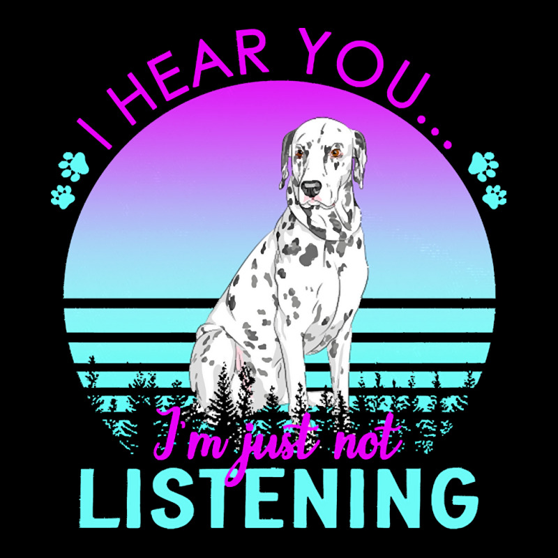 Dalmatian T  Shirt I Hear You I'm Just Not Listening Dalmatian Lover T Men's Long Sleeve Pajama Set | Artistshot