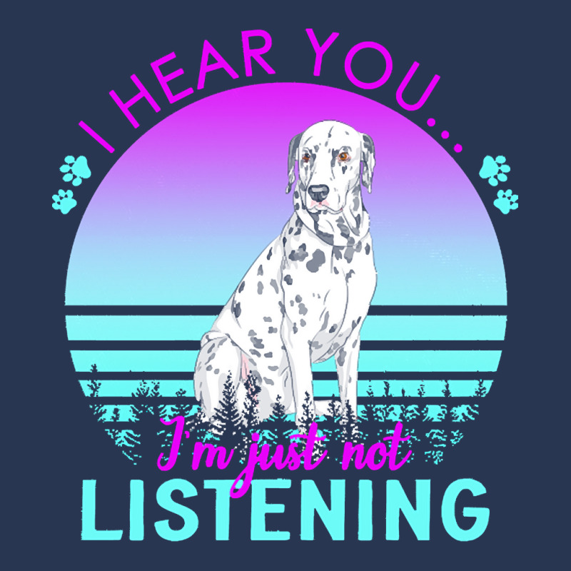 Dalmatian T  Shirt I Hear You I'm Just Not Listening Dalmatian Lover T Men Denim Jacket | Artistshot