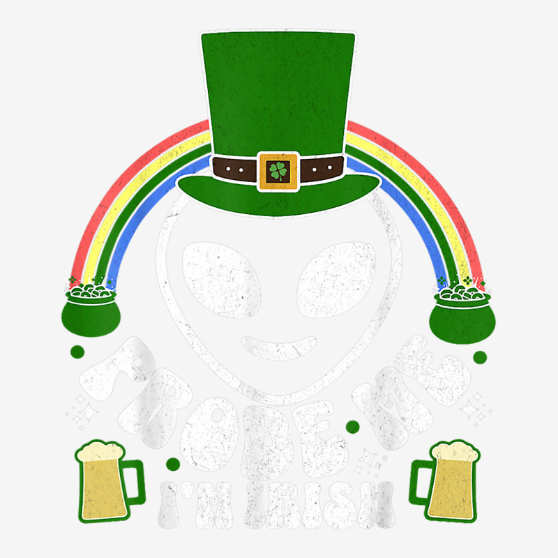 St Paddys Day Im Irish Funny St Patricks Day Alien Camper Cup | Artistshot