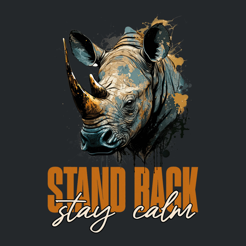 Rhino Face Stand Back Stay Calm Rhinoceros Crewneck Sweatshirt | Artistshot