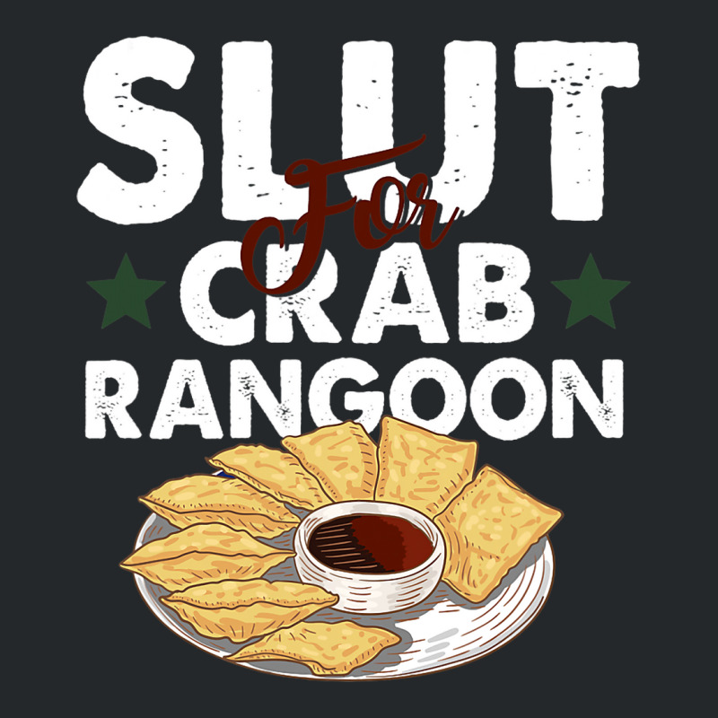 Slut For Crab Rangoon Apparel Crewneck Sweatshirt | Artistshot