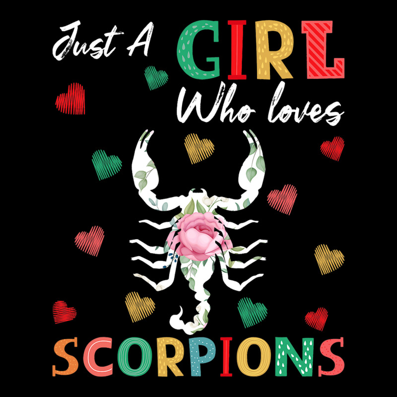 Scorpion Animal Lover Tee Just A Girl Who Loves Sc Zipper Hoodie | Artistshot