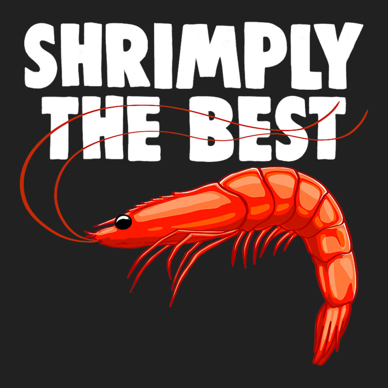 Shrimply The Best Funny Women Prawn Foodie Love Basic T-shirt | Artistshot