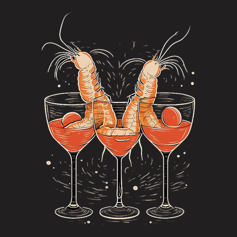 Shrimp Prawn Cocktail Glasses Sauce Seafood 43 T-shirt | Artistshot