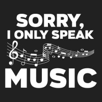 Sorry I Only Speak Music Music Notes Listening To  Basic T-shirt | Artistshot