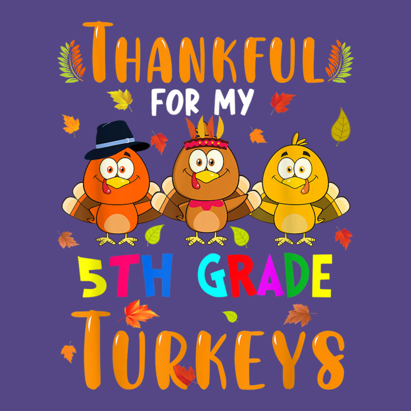 Thankful For My 5th Grade Turkeys Thanksgiving Teacher Basic T-shirt | Artistshot