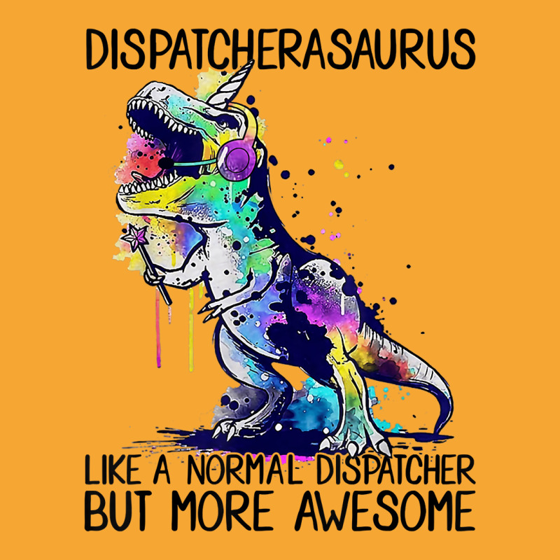 Dispatcherasaurus Like A Normal 911 Dispatcher Life Dinosaur Basic T-shirt | Artistshot